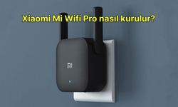 Xiaomi Mi Wifi Pro nasıl kurulur? Karşılaşılabilecek sorunlar ve çözümleri