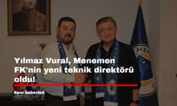Yılmaz Vural, Menemen FK'nin yeni teknik direktörü oldu!