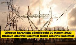 Giresun saatlerce elektrikler gelmeyecek! Giresun elektrik kesintisi 20 Kasım 2023 Çoruh Elektrik kesintisi