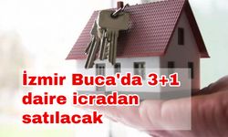 İzmir Buca'da 3+1 daire icradan satılacak