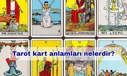 Tarot kart anlamları nelerdir? Tarot kartları ve anlamları nelerdir? Tarot kart anlamları resimli nasıldır?