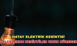 24 Ocak 2024 Hatay elektrik kesintisi yüzünden yarın vakit geçmeyecek! -Toroslar Elektrik kesintisi