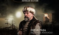 Mehmed Fetihler Sultanı İshak Paşa kimdir? Ertuğrul Postoğlu kimdir?