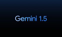 Google Gemini 1.5 Pro'yu duyurdu! Gemini 1.5 Pro nasıl kullanılır?