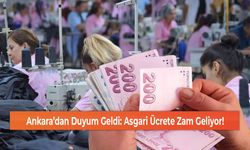 Ankara’dan Duyum Geldi: Asgari Ücrete Zam Geliyor!