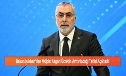 Bakan Işıkhan’dan Müjde: Asgari Ücretin Arttırılacağı Tarihi Açıkladı!