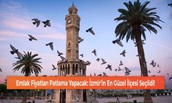 Emlak Fiyatları Patlama Yapacak: İzmir’in En Güzel İlçesi Seçildi!