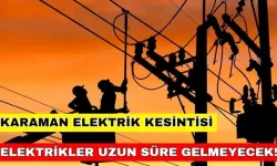 28 Temmuz 2024 Karaman elektrik kesintisi pazar gününü felç edecek! İşte detaylar... -Meram Elektrik kesintisi