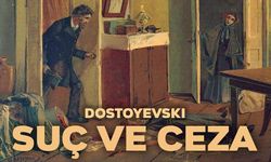 Dünya klasikleri: Fyoder Dostoyevski Suç ve Ceza kitabı konusu ve kısa özeti