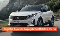 Peugeot’da Olağanüstü Kampanyalar: Tüm Modellerde Sıfır Faiz!