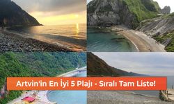 Artvin'in En İyi 5 Plajı - Sıralı Tam Liste!