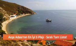 Avşa Adası'nın En İyi 5 Plajı - Sıralı Tam Liste!