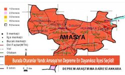 Burada Oturanlar Yandı: Amasya'nın Depreme En Dayanıksız İlçesi Seçildi!