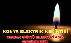 Konya'da yaşayanlar aman dikkat hemen telefonları şarja takın! 22 Ağustos 2024 Konya elektrik kesintisi