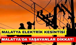 Malatya elektrik kesintisi güne damga vuracak! O ilçeler karanlığa gömülecek... 14 Ağustos 2024 Fırat Elektrik kesintisi