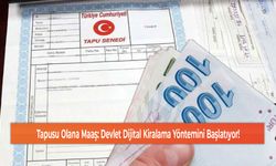 Tapusu Olana Maaş: Devlet Dijital Kiralama Yöntemini Başlatıyor!