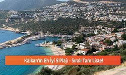 Kalkan'ın En İyi 5 Plajı - Sıralı Tam Liste!