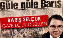 25. Barış Selçuk Gazetecilik Yarışması'na başvurular başladı