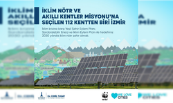İzmir, İklim Nötr ve Akıllı Kentler Misyonu’na seçilen 112 şehirden biri oldu