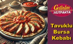 Gelinim Mutfakta Tavuklu Bursa Kebabı Tarifi: Tavuklu Bursa Kebabı nasıl yapılır?