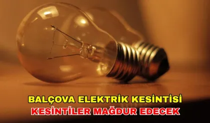 21 Kasım 2024 İlçede yaşayanlar dikkatli olun! Balçova'da elektrik kesintisi olacak mı? -Gediz Elektrik Kesintisi