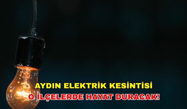 30 Eylül 2024 Aydın elektrik kesintisi o ilçelerde etkili olacak! - Aydem Elektrik kesintisi (ADM)