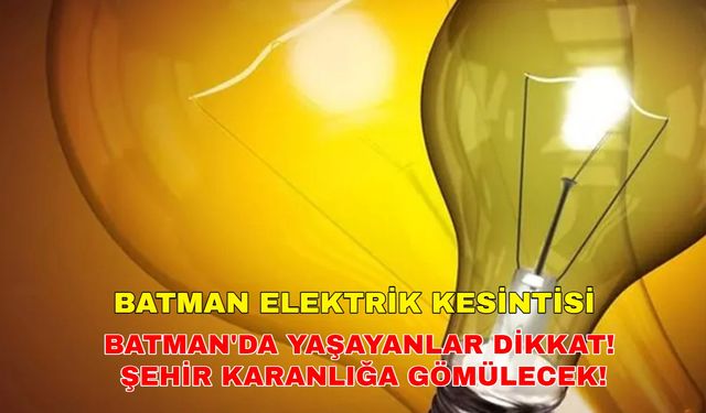 Hazır olun! 27 Nisan 2024 Batman elektrik kesintisi geliyor... -Dicle Elektrik kesintisi