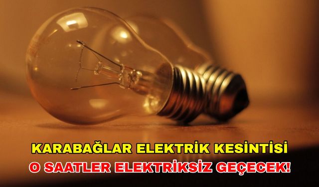 9 Mayıs 2024 Karabağlar elektrik kesintisi uyarısı! Telefonlar susacak, şarjlar bitecek -Gediz Elektrik kesintisi