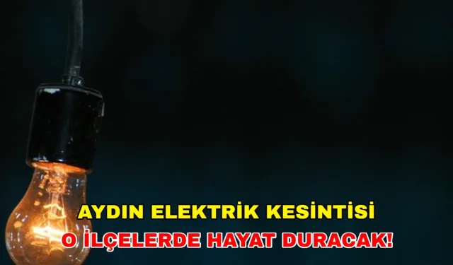 Aydın'da haftayı elektriksiz kapatcak! İşte o ilçeler... 20 Eylül 2024 -Aydem Elektrik kesintisi (ADM)