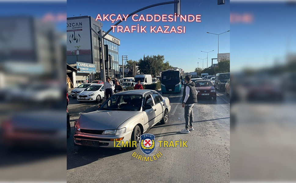 İzmir Akçay Caddesi'nde trafik kazası