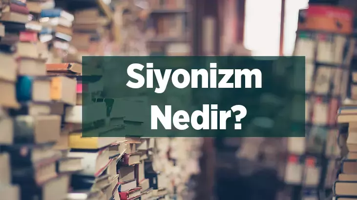 siyonizm-nedir-siyonist-ne-demek-siyonizmin-kurucusu-kim-siyonizm-ve-kudus-arasindaki-ilisk (1)